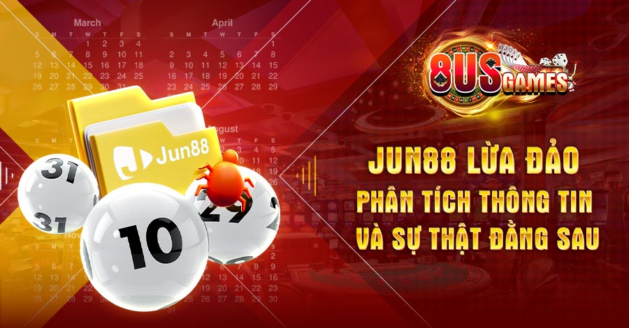 Jun88 lừa đảo