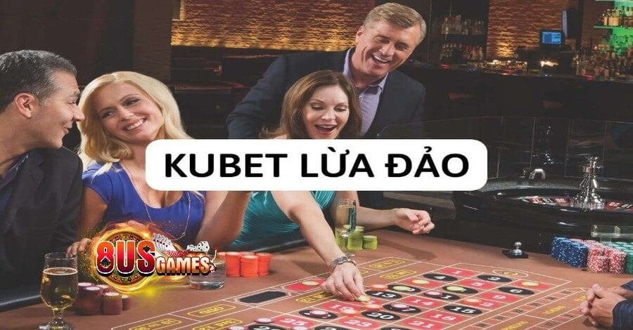 Tin tức Kubet69 lừa đảo gây hoang trong cộng đồng