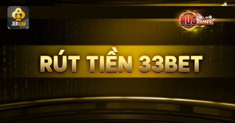 Không rút được tiền thưởng khi chiến thắng tại 33bet
