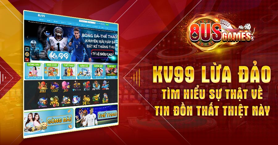 Kv99 lừa đảo