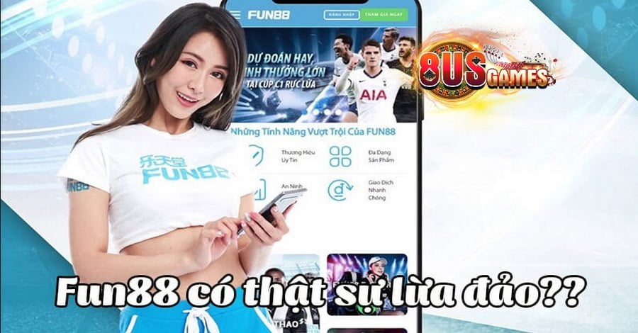 Chú ý các dấu hiệu tránh các trang web Fun88 lừa đảo